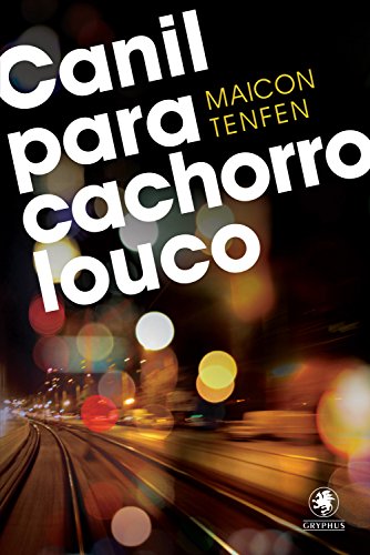 No momento, você está visualizando Canil Para Cachorro Louco – Capítulo 7